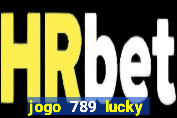 jogo 789 lucky paga mesmo